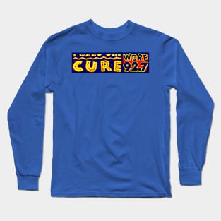 WDRE 92.7 I Want The Cure Throwback Design 1989 Long Sleeve T-Shirt